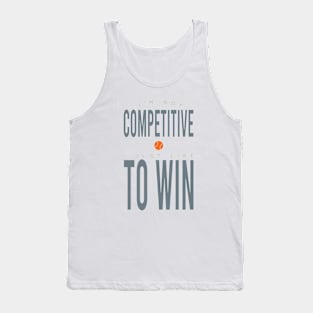 Funny Tennis Saying for Competitive Tennis Player Tank Top